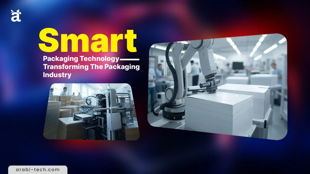 Smart Packaging: Technology Transforming The Packaging Industry