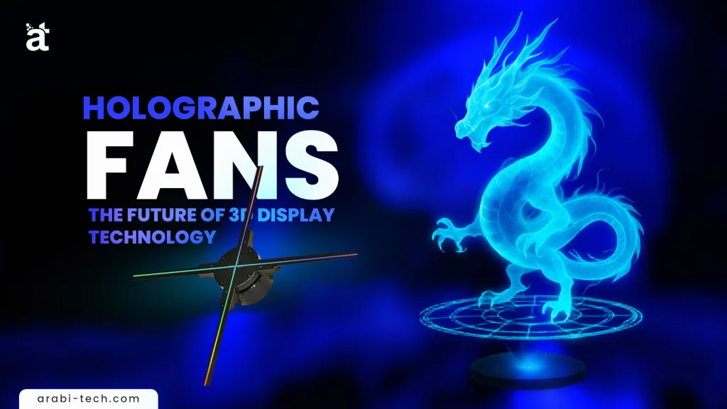 Holographic Fans: The Future Of 3D Display Technology
